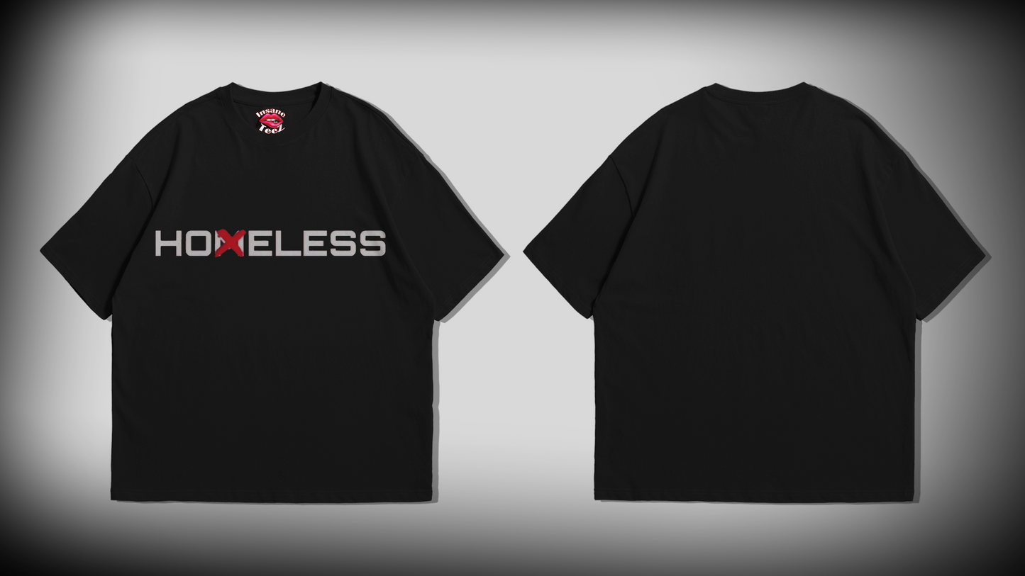 HO🇲ELESS Tee | Design #9